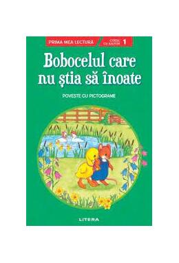 Copertă produs Bobocelul care nu știa să &icirc;noate. Poveste cu pictograme. Citesc cu ajutor (Nivelul 1)