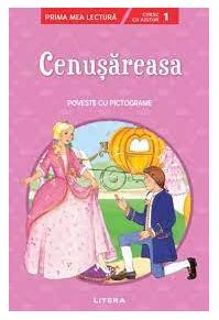 Copertă produs Cenușăreasa. Poveste cu pictograme. Citesc cu ajutor (Nivelul 1)