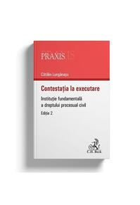 Copertă produs Contestația la executare. Instituție fundamentală a dreptului procesual civil