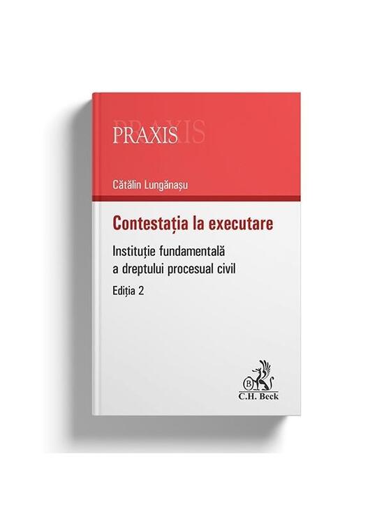Copertă produs Contestația la executare. Instituție fundamentală a dreptului procesual civil - gallery big 1