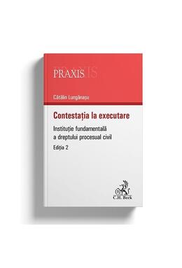 Copertă produs Contestația la executare. Instituție fundamentală a dreptului procesual civil