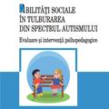 Copertă produs Abilități sociale &icirc;n tulburarea din spectrul autismului. Evaluare și intervenții psihopedagogice - gallery small 