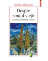 Copertă produs Despre simțul vieții. &Icirc;ntrebări, perplexități, credințe - thumb 1