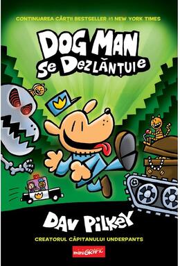 Copertă produs Dog Man se dezlănțuie. Dog Man (Vol. 2)
