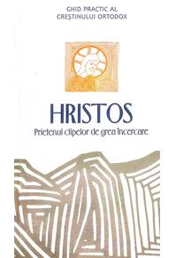 Copertă produs Hristos, prietenul clipelor de grea &icirc;ncercare