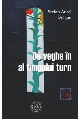 Copertă produs De veghe &icirc;n al timpului turn