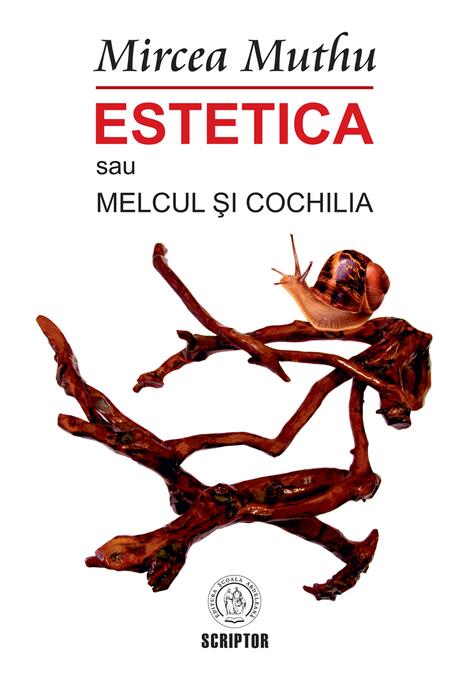 Copertă produs Estetica sau Melcul și Cochilia