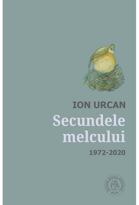 Copertă produs Secundele melcului. Antologie lirică. 1972-2020