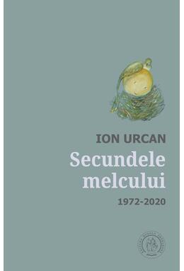 Copertă produs Secundele melcului. Antologie lirică. 1972-2020
