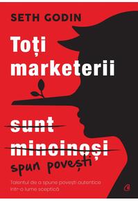 Copertă produs Toți marketerii sunt mincinoși