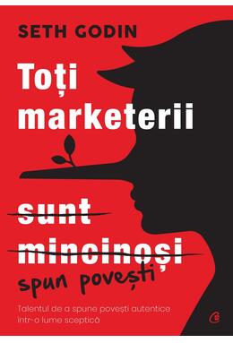 Copertă produs Toți marketerii sunt mincinoși