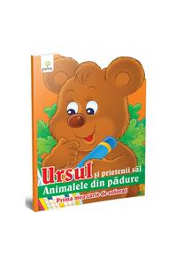 Copertă produs Ursul şi prietenii săi. Prima mea carte de colorat