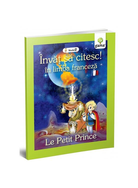 Copertă produs Micul prinț. Le petit prince. &Icirc;nvăț să citesc. Limba franceză, nivelul 2 (7+ ani) - gallery big 1