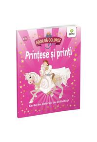 Copertă produs Prințese și prinți. Ador să colorez