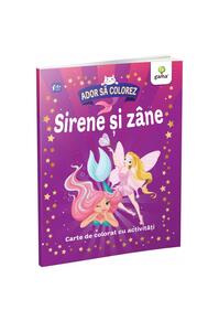Copertă produs Sirene și z&acirc;ne. Ador să colorez