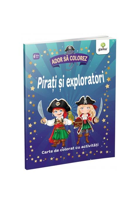 Copertă produs Pirați și exploratori. Ador să colorez
