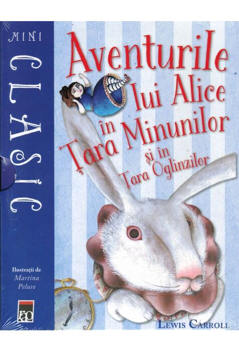 Copertă produs Aventurile lui Alice &icirc;n Țara Minunilor și &icirc;n Țara Oglinzilor