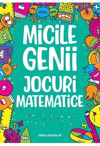 Copertă produs Micile genii: Jocuri matematice