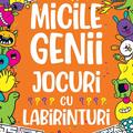 Copertă produs Micile genii: Jocuri cu labirinturi - gallery small 