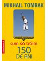 Copertă produs Cum să trăim 150 de ani - thumb 1