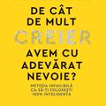 Copertă produs De c&acirc;t de mult creier avem cu adevărat nevoie? - gallery small 