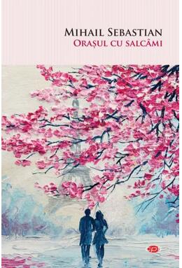 Copertă produs Orașul cu salcâmi.