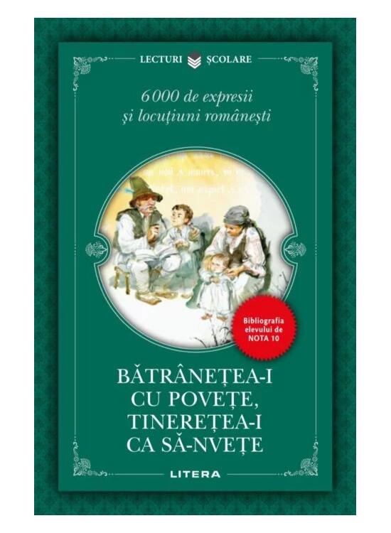 Copertă produs Bătr&acirc;nețea-i cu povețe, tinerețea-i ca să-nvețe. 6000 de expresii și locuțiuni rom&acirc;nești - gallery big 1