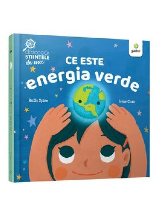 Copertă produs Ce este energia verde. Descopăr științele de mic - gallery big 1