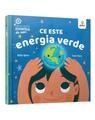 Copertă produs Ce este energia verde. Descopăr științele de mic - thumb 1