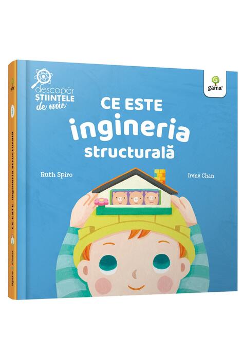 Copertă produs Ce este ingineria structurală. Descopăr științele de mic