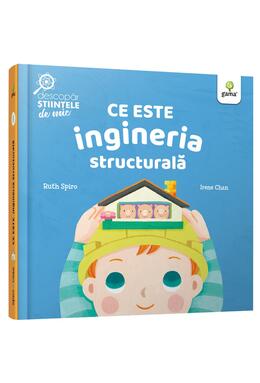 Copertă produs Ce este ingineria structurală. Descopăr științele de mic
