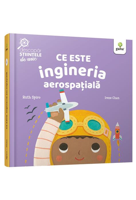 Copertă produs Ce este ingineria aerospațială. Descopăr științele de mic