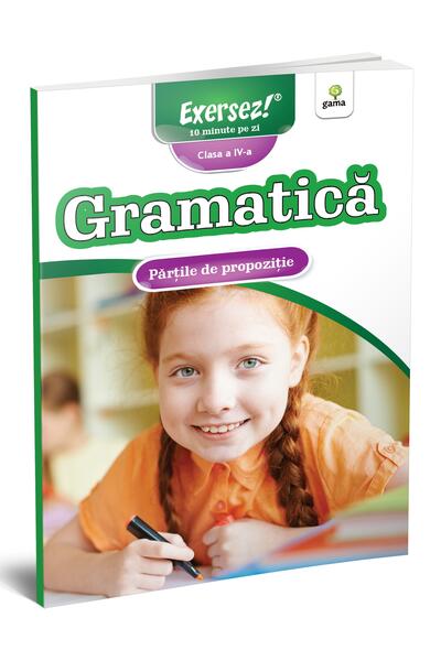 Părțile de propoziție. Gramatică pentru clasa a IV-a