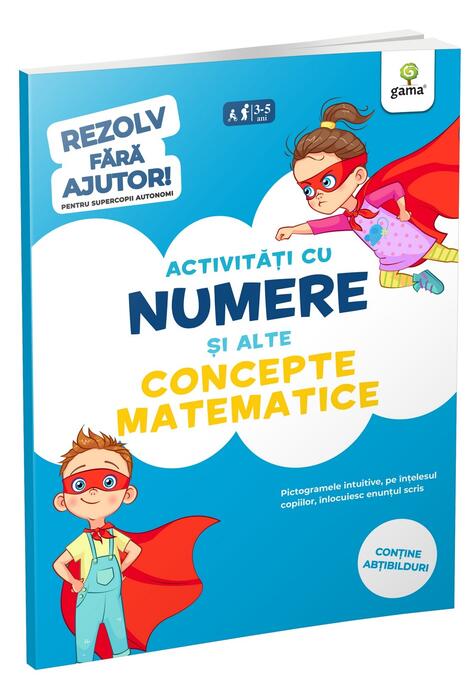 Copertă produs Activități cu numere și alte concepte matematice (3-5 ani). Rezolv fără ajutor!
