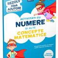 Copertă produs Activități cu numere și alte concepte matematice (3-5 ani). Rezolv fără ajutor! - gallery small 