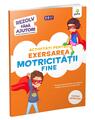 Copertă produs Activități pentru exersarea motricității fine (3-5 ani). Rezolv fără ajutor! - thumb 1
