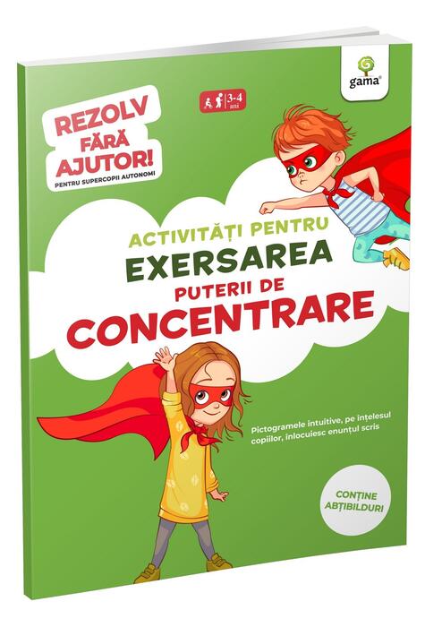 Copertă produs Activități pentru exersarea puterii de concentrare (3-5 ani). Rezolv fără ajutor!