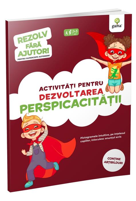 Copertă produs Activități pentru dezvoltarea perspicacității (3-5 ani). Rezolv fără ajutor!