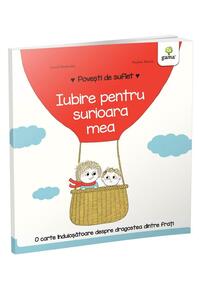 Copertă produs Iubire pentru surioara mea. Povești de suflet