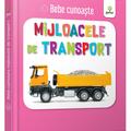 Copertă produs Mijloacele de transport. Bebe cunoaște - gallery small 