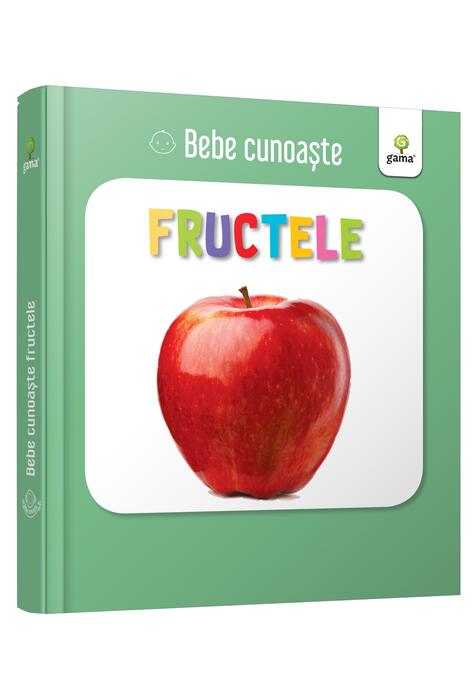 Copertă produs Fructele. Bebe cunoaște