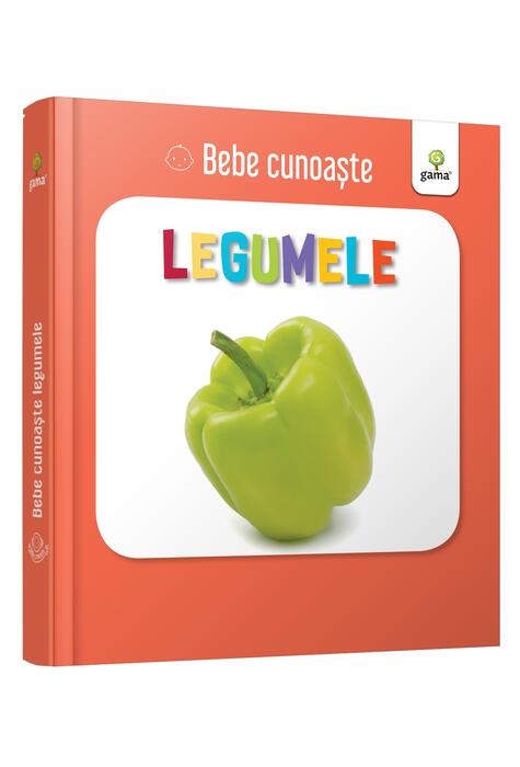 Copertă produs Legumele. Bebe cunoaște
