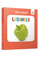 Legumele. Bebe cunoaște