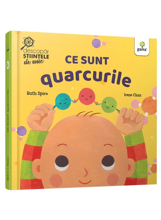 Copertă produs Ce sunt quarcurile. Descopăr științele de mic - gallery big 1