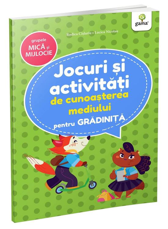 Copertă produs Jocuri și activități de cunoașterea mediului. Grupa mică și mijlocie. Jocuri și activități pentru grădiniță - gallery big 1