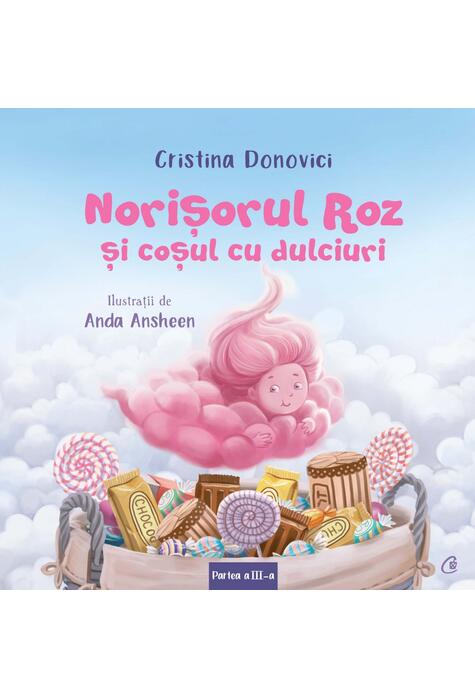 Copertă produs Norişorul Roz și coșul cu dulciuri (Vol. 3)
