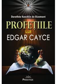 Copertă produs Profetiile lui Edgar Cayce