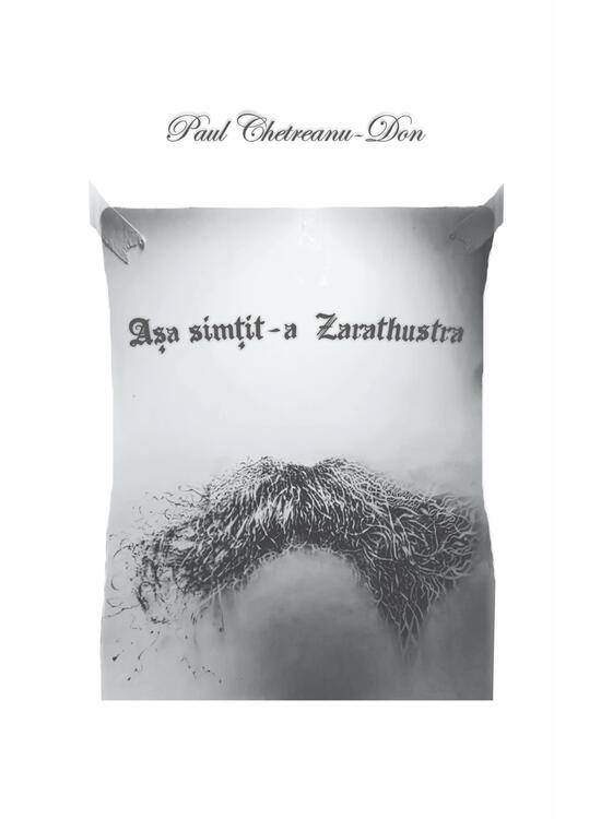 Copertă produs Așa simțit-a Zarathustra. O carte pentru cine decide să devină nimic și restul - gallery big 1