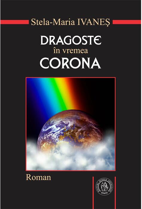Copertă produs Dragoste &icirc;n vremea Corona. Roman sau pseudojurnal de pandemie