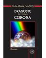 Copertă produs Dragoste &icirc;n vremea Corona. Roman sau pseudojurnal de pandemie - thumb 1
